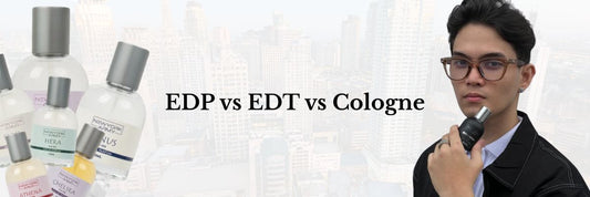 EDP vs EDT vs Cologne