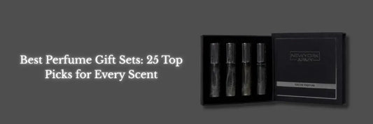 Best Perfume Gift Sets: 25 Top Picks for Every Scent Newyork Army